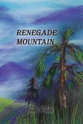 Renegade Mountain - Jude Wilde - cover