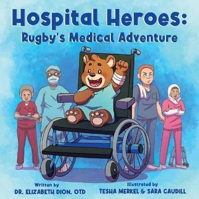 Hospital Heroes: Rugby's Medical Adventure - Elizabeth Dion - cover