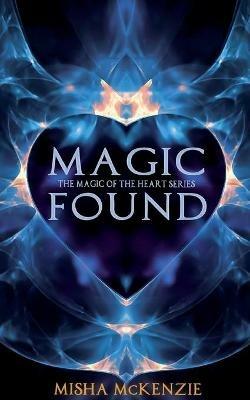 Magic Found - Misha McKenzie - cover