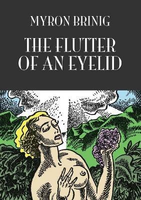 The Flutter of an Eyelid - Myron Brinig - cover