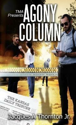 Agony Column - Jacques A Thornton - cover