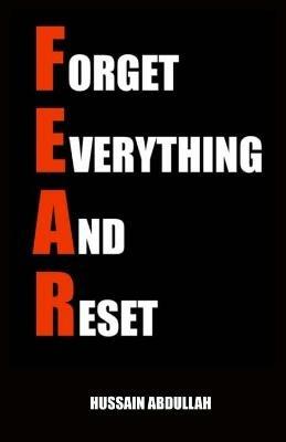 F.E.A.R. (Forget Everything And Reset) - Hussain Abdullah - cover