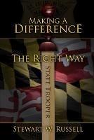 Making a Difference the Right Way - Stewart W Russell - cover