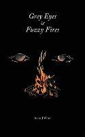 Grey Eyes & Fuzzy Fires