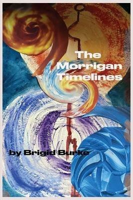 The Morrigan Timelines - Brigid Burke - cover