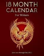 18 Month Calendar for Writers: June 2021 through Dec 2022