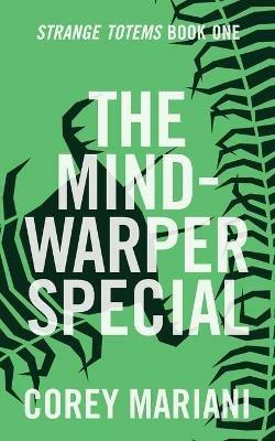 The Mind-Warper Special - Corey Mariani - cover