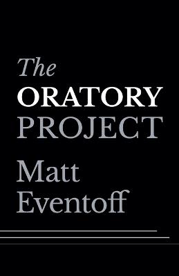 The Oratory Project - Matt Eventoff - cover