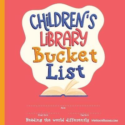 Children's Library Bucket List: Journal and Track Reading Progress for 2-12 Years of Age - Gunter - cover