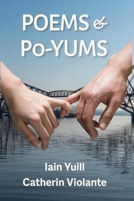Poems & Po-Yums - Catherin Violante,Iain Yuill - cover