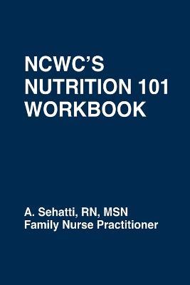 Ncwc's Nutrition 101 Workbook - A Sehatti - cover