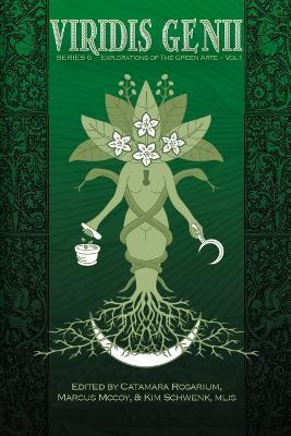 Viridis Genii: Explorations of the Green Arte: Series 6, Vol 1 - Catamara Rosarium - cover