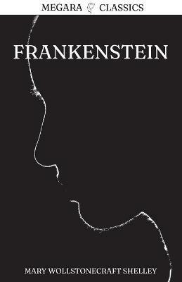 Frankenstein: Or, The Modern Prometheus - Mary Wollstonecraft Shelley - cover