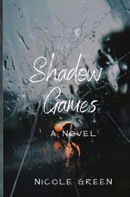 Shadow Games - Nicole Green - cover