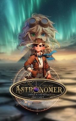 The Last Astronomer - Daniel Holly - cover