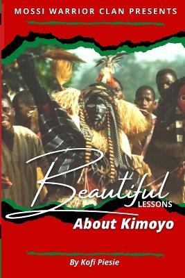 Beautiful Lessons About Kimoyo - Kofi Piesie - cover