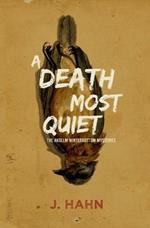 A Death Most Quiet