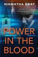 Power In The Blood - Hiawatha Bray - cover
