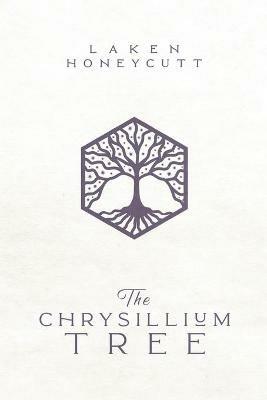 The Chrysillium Tree - Laken Honeycutt - cover