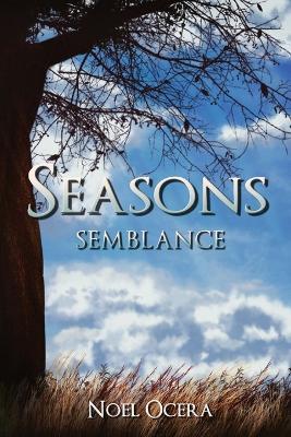 Seasons: Semblance - Noel Ocera - cover