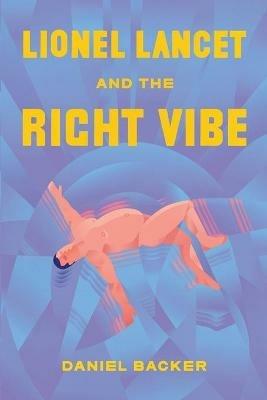 Lionel Lancet and the Right Vibe - Daniel Backer - cover