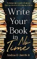 Write Your Book in No Time - Andrae Smith - cover
