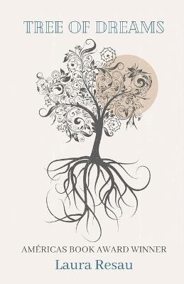 Tree of Dreams - Laura Resau - cover
