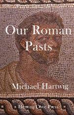 Our Roman Pasts