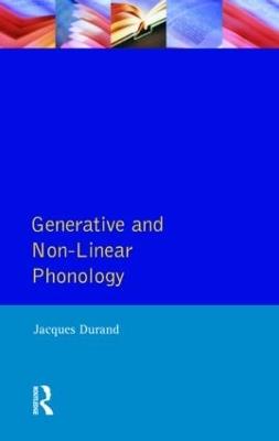 Generative and Non-Linear Phonology - Jacques Durand - cover
