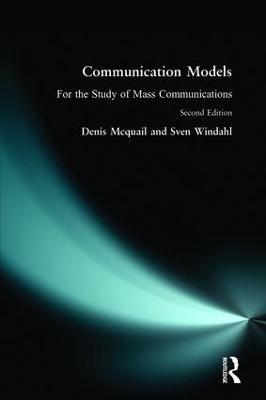 Communication Models for the Study of Mass Communications - Denis Mcquail,Sven Windahl - cover