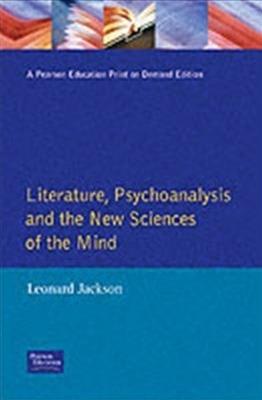 Literature, Psychoanalysis and the New Sciences of Mind - Leonard Jackson - cover