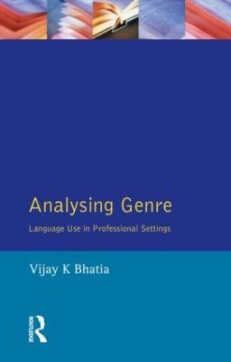 Analysing Genre: Language use in Professional Settings - V. K. Bhatia - cover