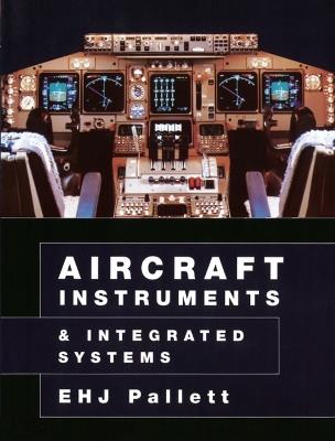 Aircraft Instruments and Integrated Systems - E Pallett - cover