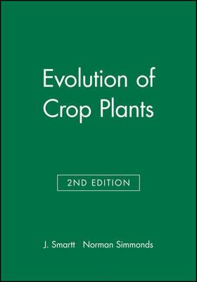 Evolution of Crop Plants - J. Smartt,Norman Simmonds - cover