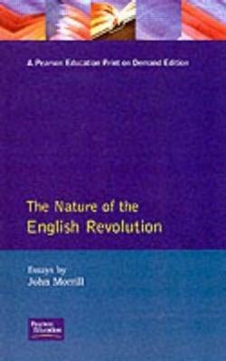 The Nature of the English Revolution - John Morrill - cover