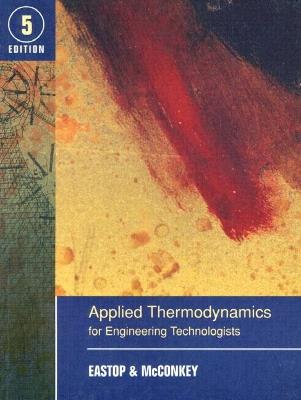 Applied Thermodynamics for Engineering Technologists - T.D. Eastop,A. Mcconkey - cover