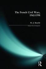 The French Civil Wars, 1562-1598