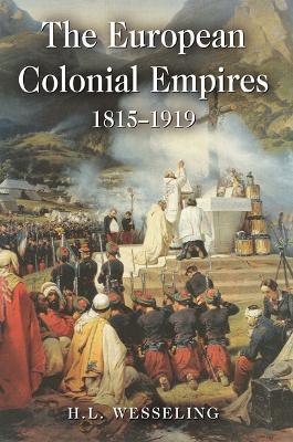 The European Colonial Empires: 1815-1919 - H. L. Wesseling - cover