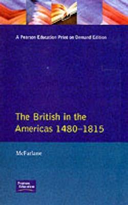 British in the Americas 1480-1815, The - Anthony Mcfarlane - cover