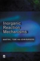 Inorganic Reaction Mechanisms - J. Burgess,M.L. Tobe - cover