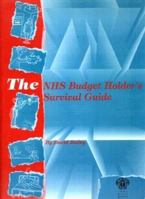 The NHS Budget Holder's Survival Guide - David Bailey - cover