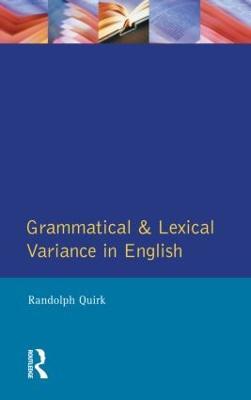 Grammatical and Lexical Variance in English - Randolph Quirk - cover
