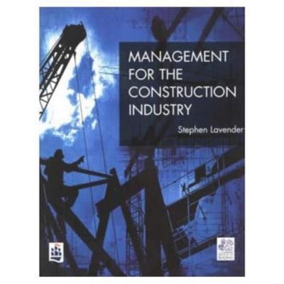 Management for the Construction Industry - Stephen Lavender - cover