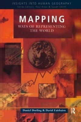 Mapping: Ways of Representing the World - Daniel Dorling,David Fairbairn - cover