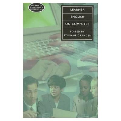 Learner English on Computer - Sylviane Granger - cover