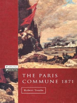 The Paris Commune 1871 - Robert Tombs - cover
