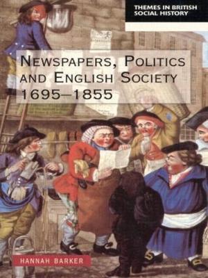 Newspapers and English Society 1695-1855 - Hannah Barker - cover