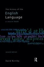 The History of the English Language: A Source book