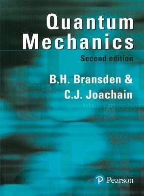 Quantum Mechanics - B.H. Bransden,C.J. Joachain - cover