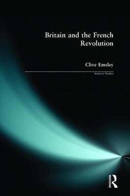 Britain and the French Revolution - Clive Emsley - cover